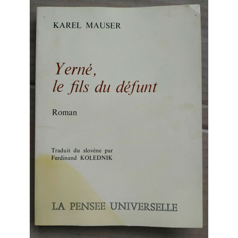 Karel Mauzer Yerné le fils du défunt La pensée universelle