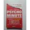 Psycho minute: Comment comprendre et se débarasser des 100...