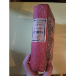 La Peche Usuelle et Pratique : La Manuel du Pecheur ses Droits et...