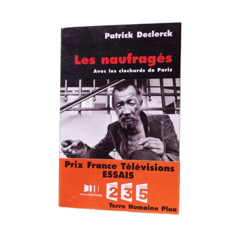 Les Naufragés. Avec les clochards de Paris