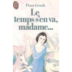 Le Temps S'en Va Madame