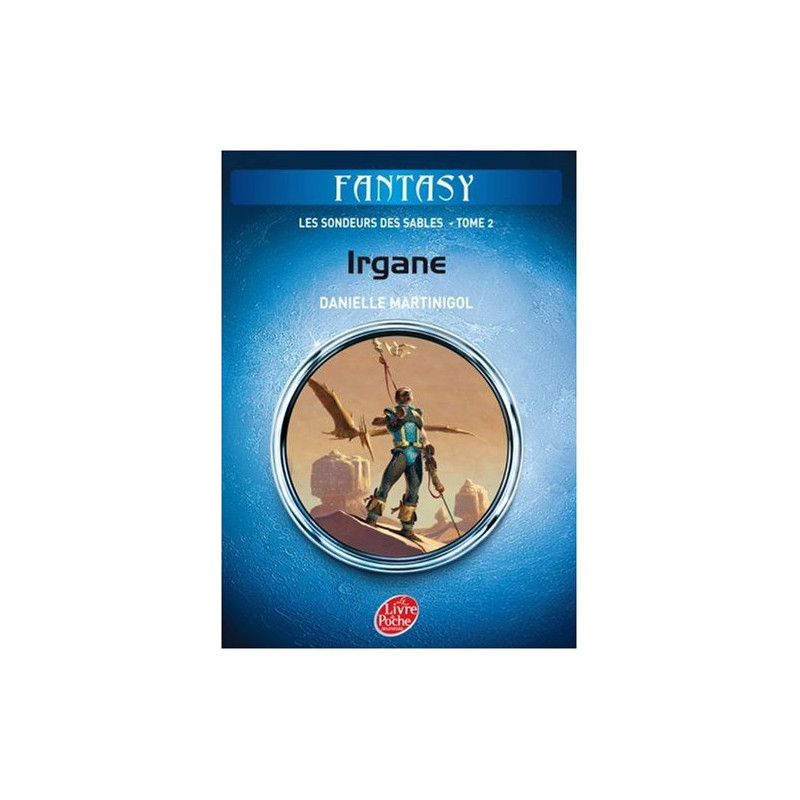 Les sondeurs des sables Tome 2 : Irgane