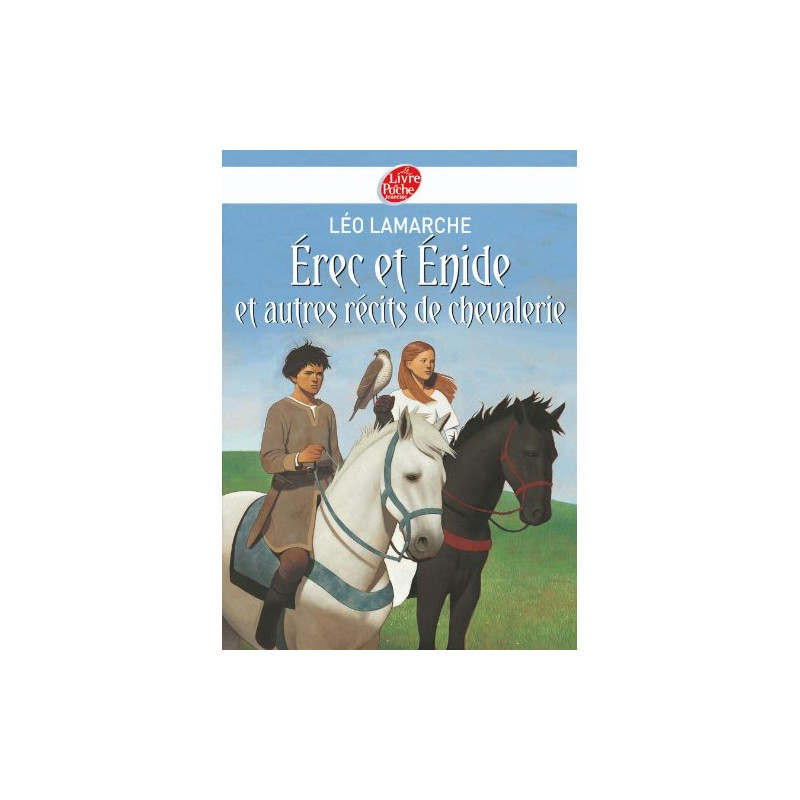 Erec et Enide et autres récits de chevalerie