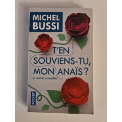 T'en souviens-tu mon Anaïs ? et autres nouvelles