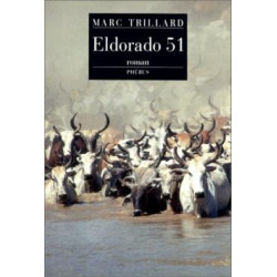 Eldorado 51 - Prix Interallié 1994