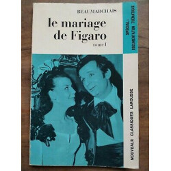 Beaumarchais Le Mariage de figaro Tome I Nouveaux Classiques larousse