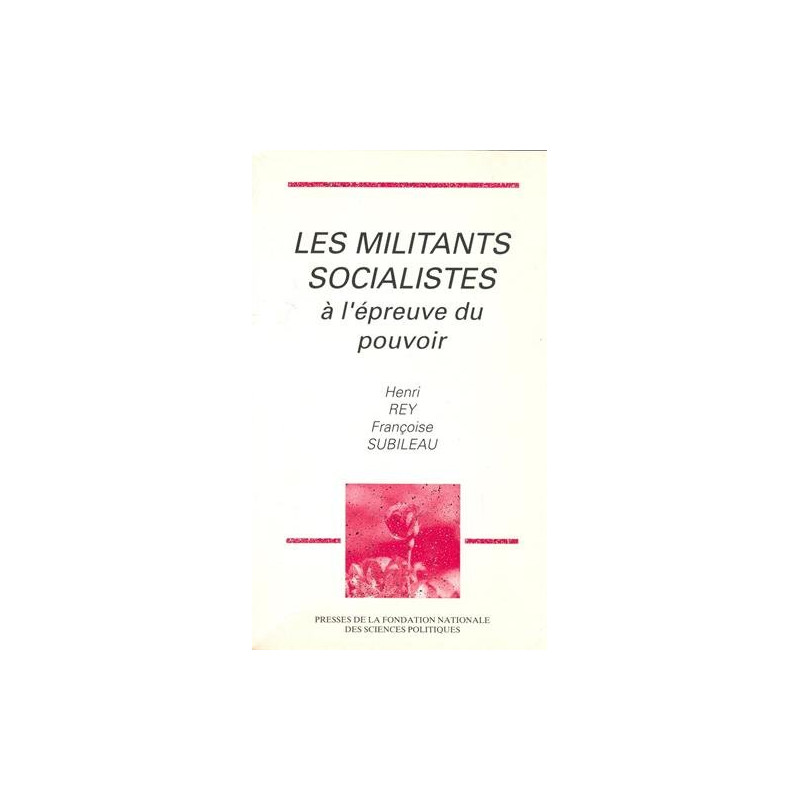 Les militants socialistes à l'épreuve du pouvoir