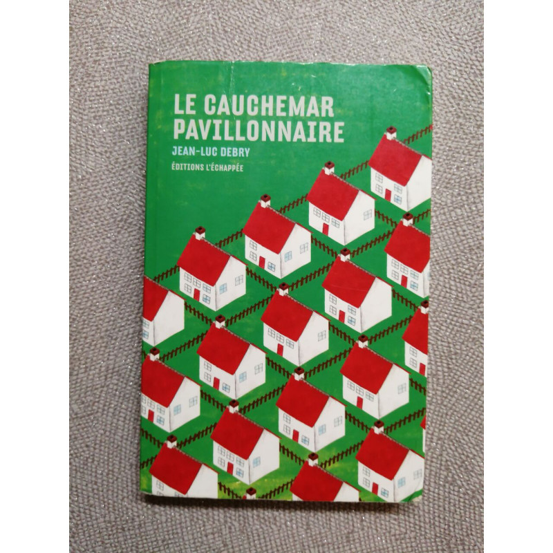 Le Cauchemar pavillonnaire