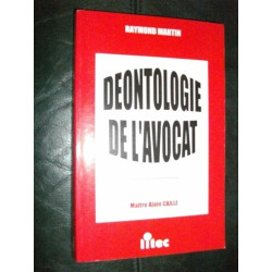 Déontologie de l'avocat (ancienne édition)