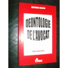 Déontologie de l'avocat (ancienne édition)