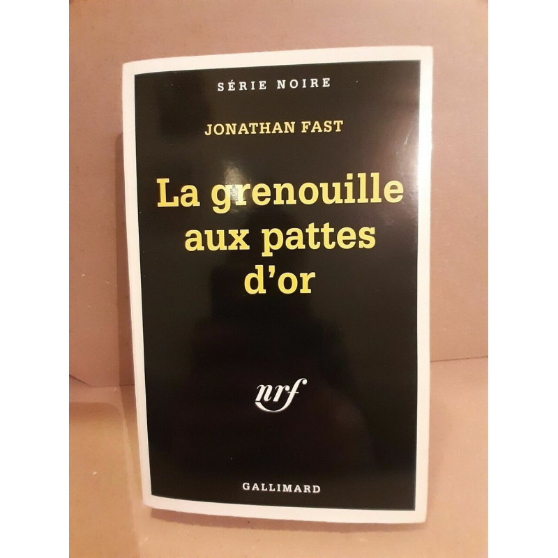 La grenouille aux pattes d'or gallimard