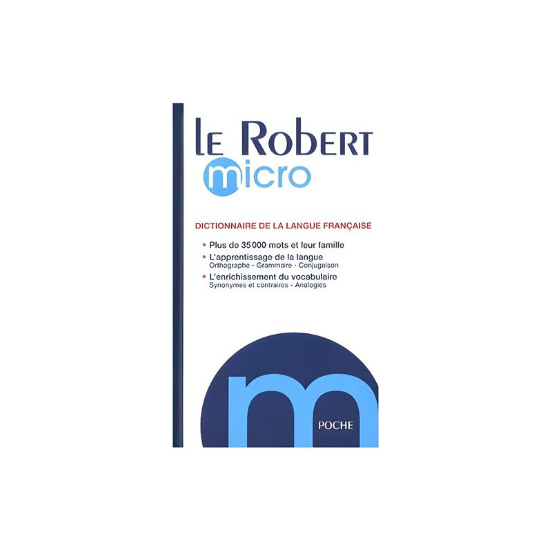 Le Robert micro : Dictionnaire d'apprentissage de la langue française