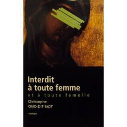 Interdit à toute femme et à toute femelle
