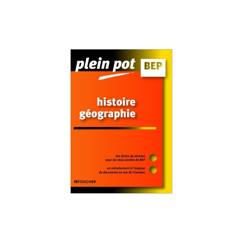 Plein Pot BEP : Histoire - Géographie