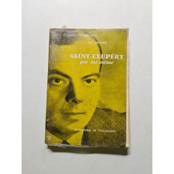 Saint-Exupéry par lui-même