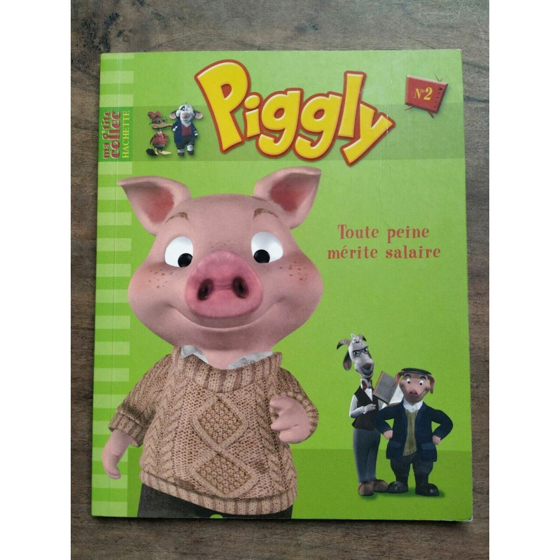 Piggly Toute peine mérite salaire hachette