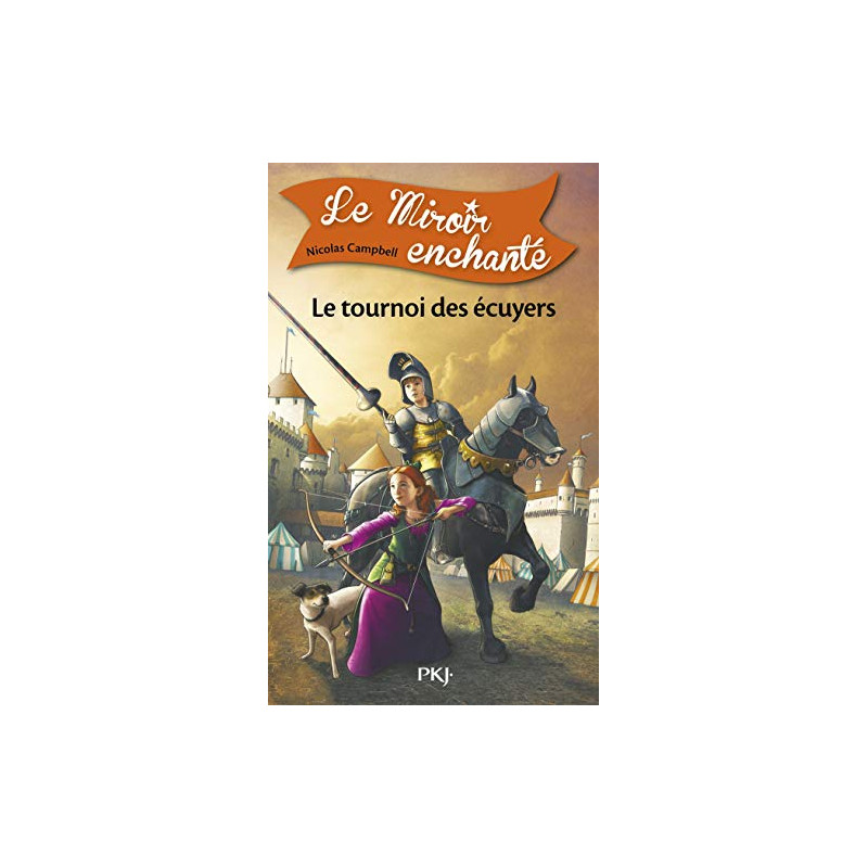 3. Le Miroir enchanté : Le Tournoi des écuyers (3)