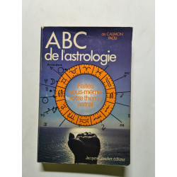 L'abc de l'astrologie ( éd. Grancher )
