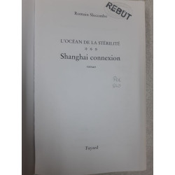 SHANGHAI CONNEXION: L'Océan de la Stérilité 3