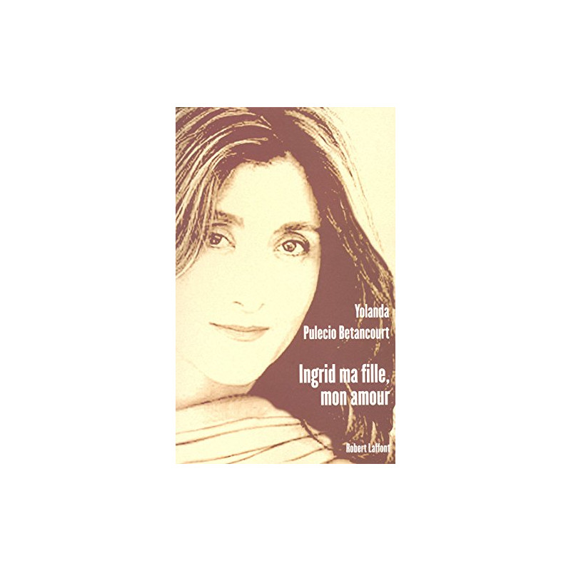 Ingrid ma fille mon amour