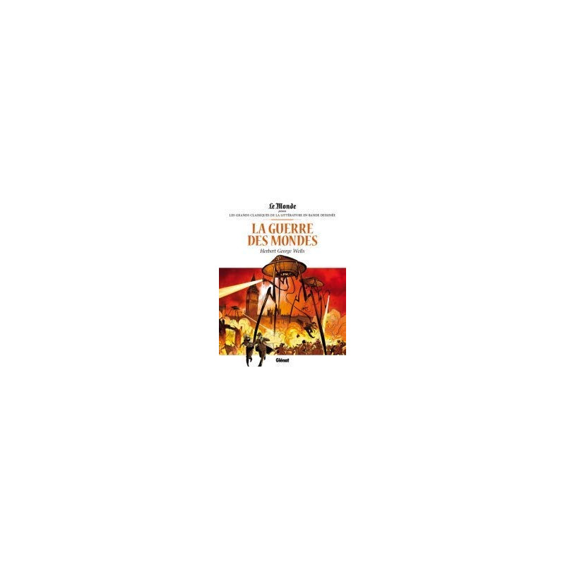 La guerre des mondes Par H.G. Wells
