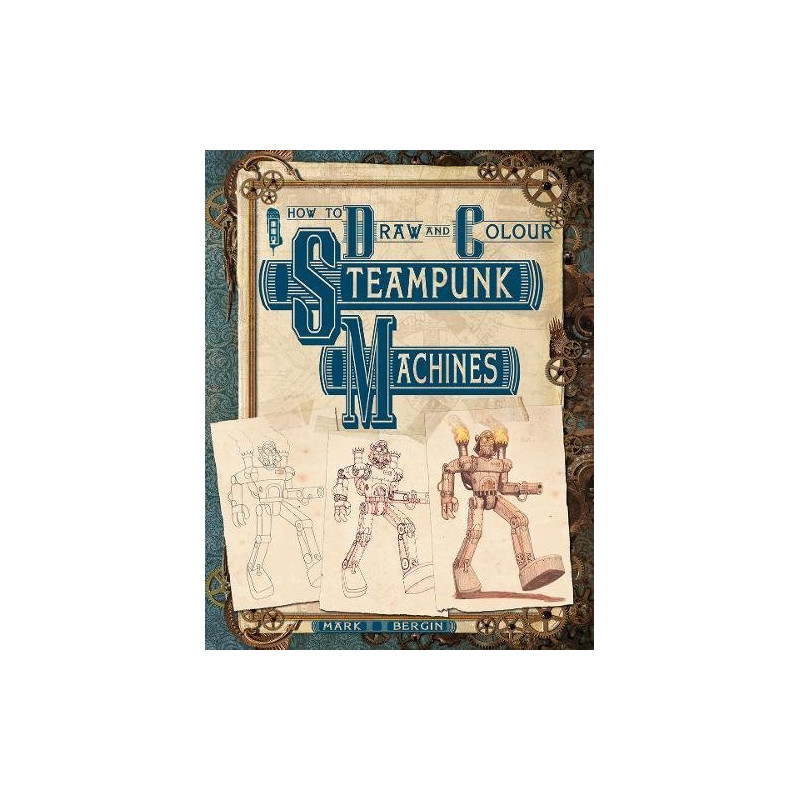 How to Draw and Colour Steampunk Machines