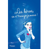 Les heros ca s'trompe jamais t01