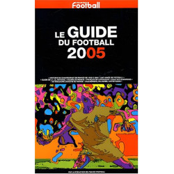 Le guide du Football 2005