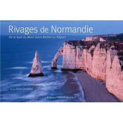 Rivages de Normandie - De la baie du Mont-Saint-Michel au Tréport