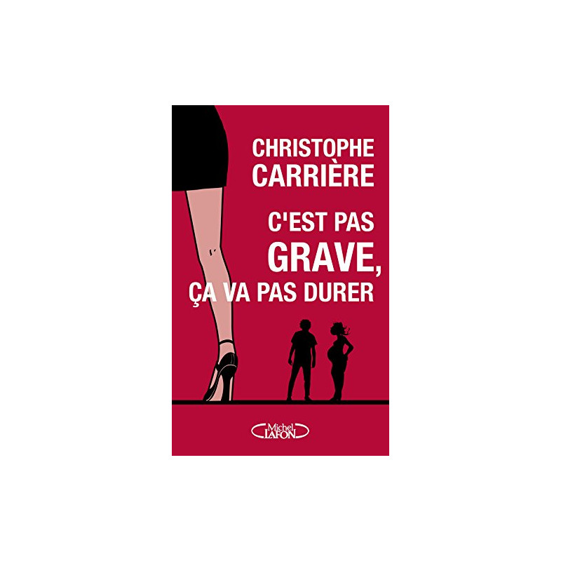 C'est pas grave ça va pas durer