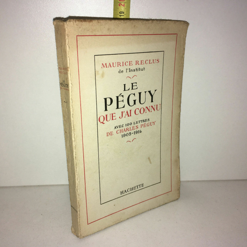 Maurice Reclus LE QUE J'AI CONNU 100 lettres 1905 1914