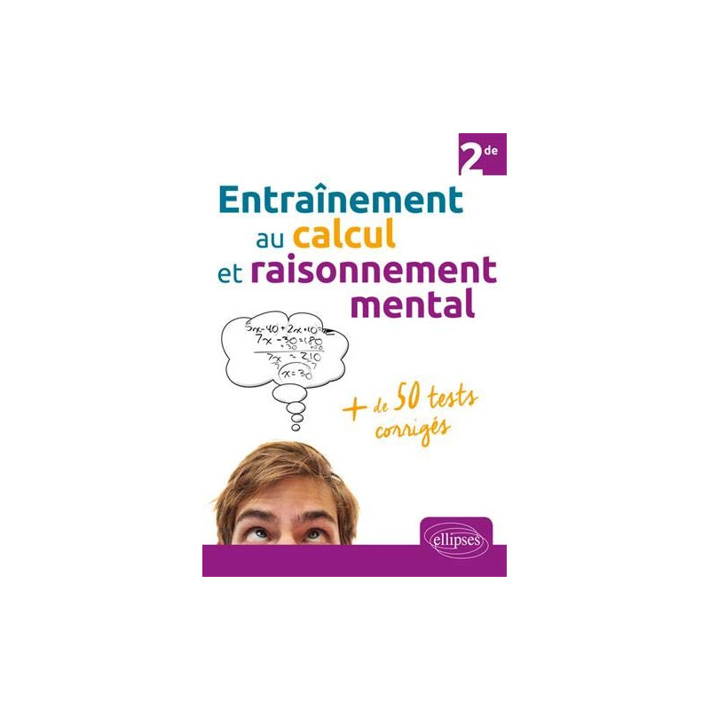 Entraînement au calcul et raisonnement mental + de 50 tests...