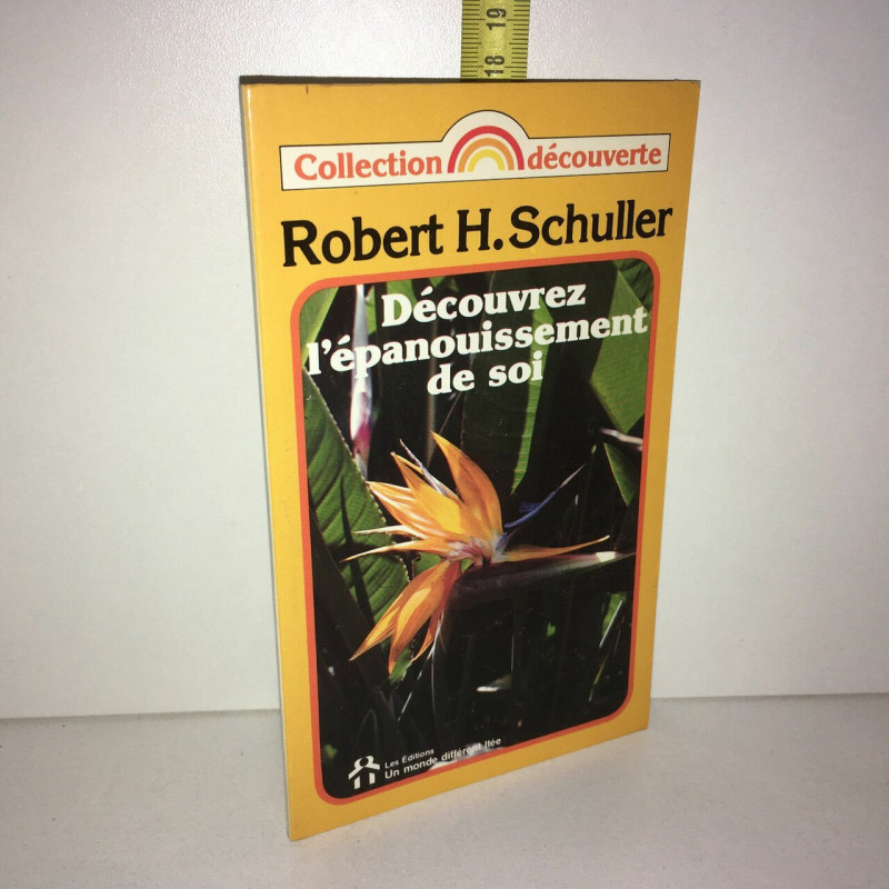 Robert h Schuller DECOUVREZ L'EPANOUISSEMENT DE SOI Poche