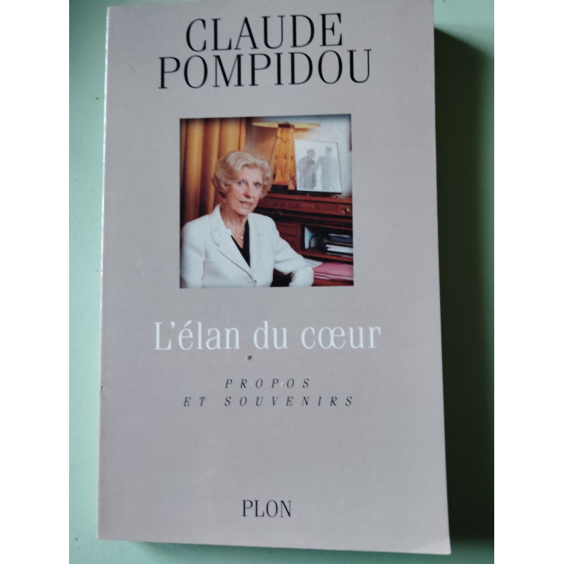 Elan du coeur propos et souvenirs