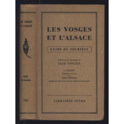 Louis FRITSCH Les Vosges et L'Alsace Guide du touriste Club Vosgien