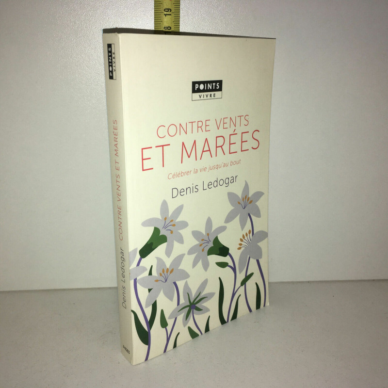 Denis Ledogar CONTRE VENTS ET MAREES POCHE