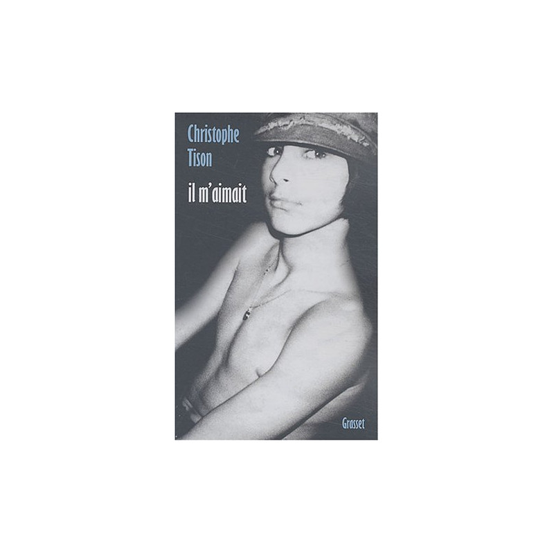 Il m'aimait