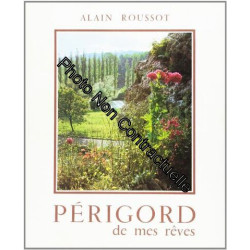 Périgord de mes rêves