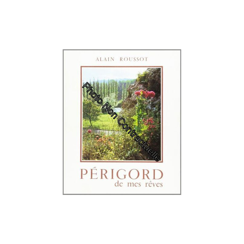 Périgord de mes rêves