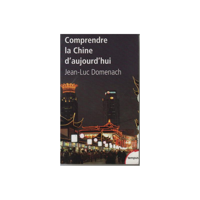 Comprendre la Chine d'aujourd'hui