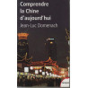 Comprendre la Chine d'aujourd'hui