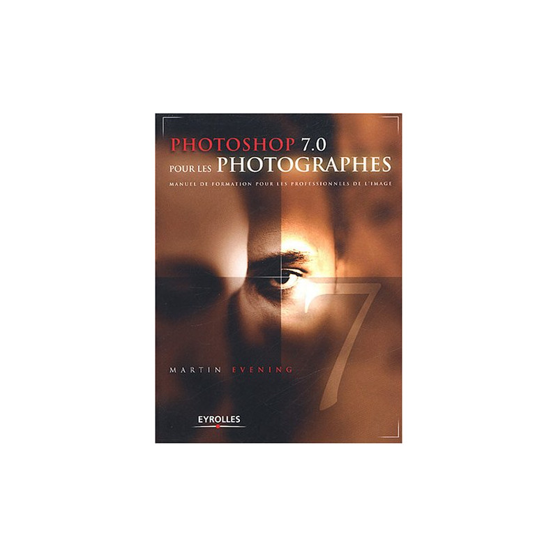 Photoshop 7.0 pour les photographes