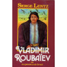 Vladimir Roubaïev ou les Provinces de l'Irréel