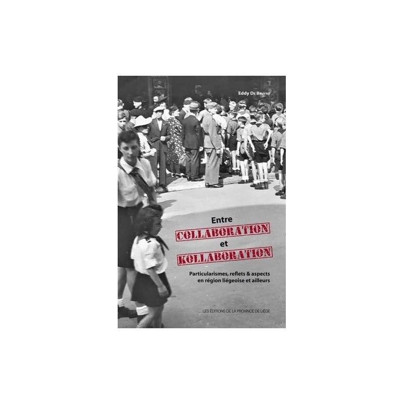 Entre collaboration et kollaboration: particularismes reflets et... Entre collaboration et kollaboration: particularismes reflets et...