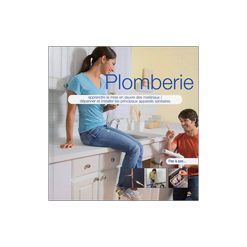 Plomberie - Pas à pas