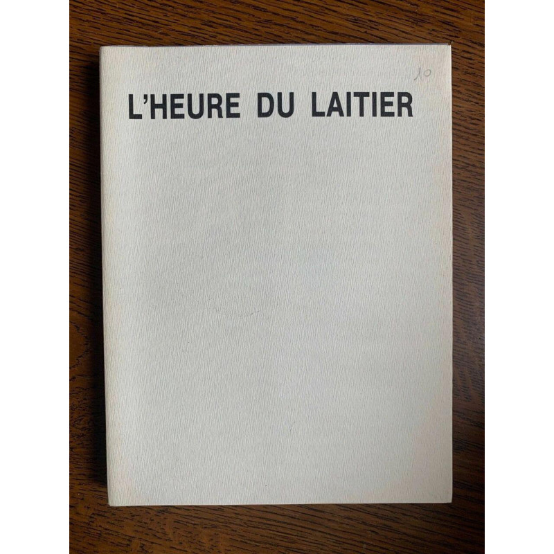L'heure du laitier L'amitié par le livre
