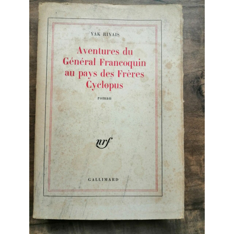 Yak Rivais Aventures du Général Francoquin au pays des Frères Cyclopus