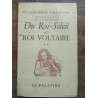 taillandier Du Roi soleil au Roi voltaire Tome 1 et Tome 2 La palatine