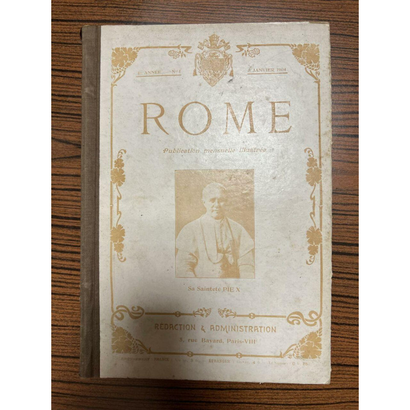 Publication Mensuelle Illustrée 1e Année: Rome N° 1 à 12 - 1904