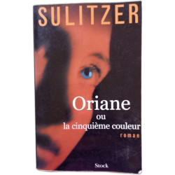 Oriane ou la cinquième couleur